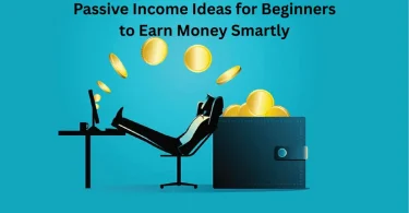 passive income ideas for beginners to earn money smartly